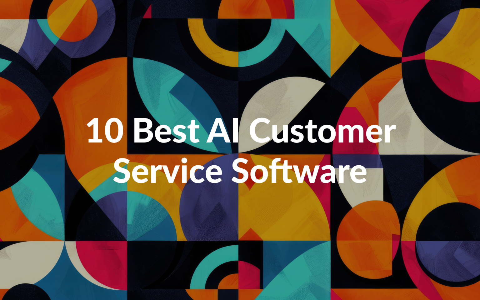 AI for Customer Service: Benefits, Use Cases & Top Software
