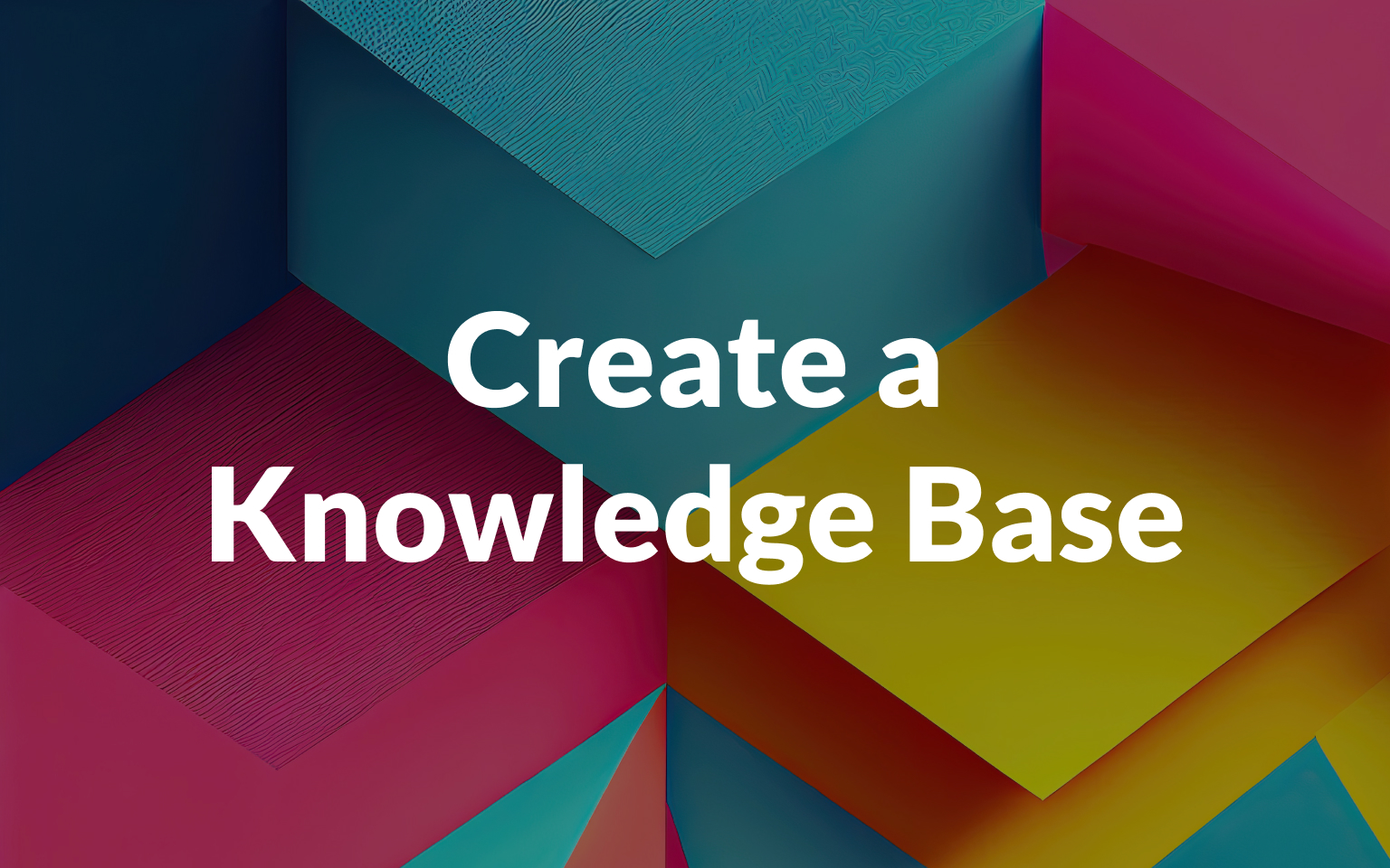 Create a Knowledge Base from Scratch: Easy Guide in 13 Steps