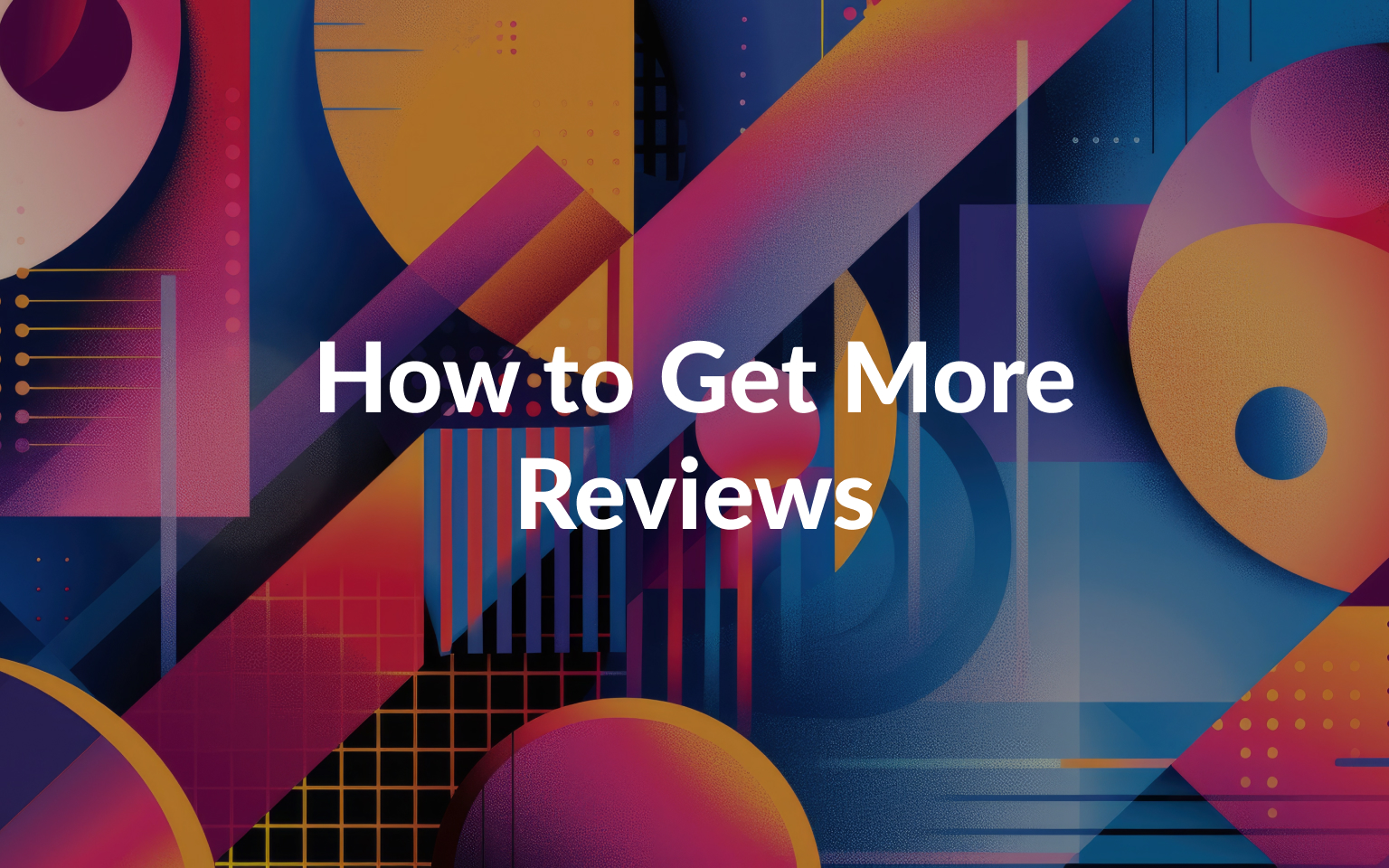 How to Get More Reviews on G2 (Without Asking One by One)