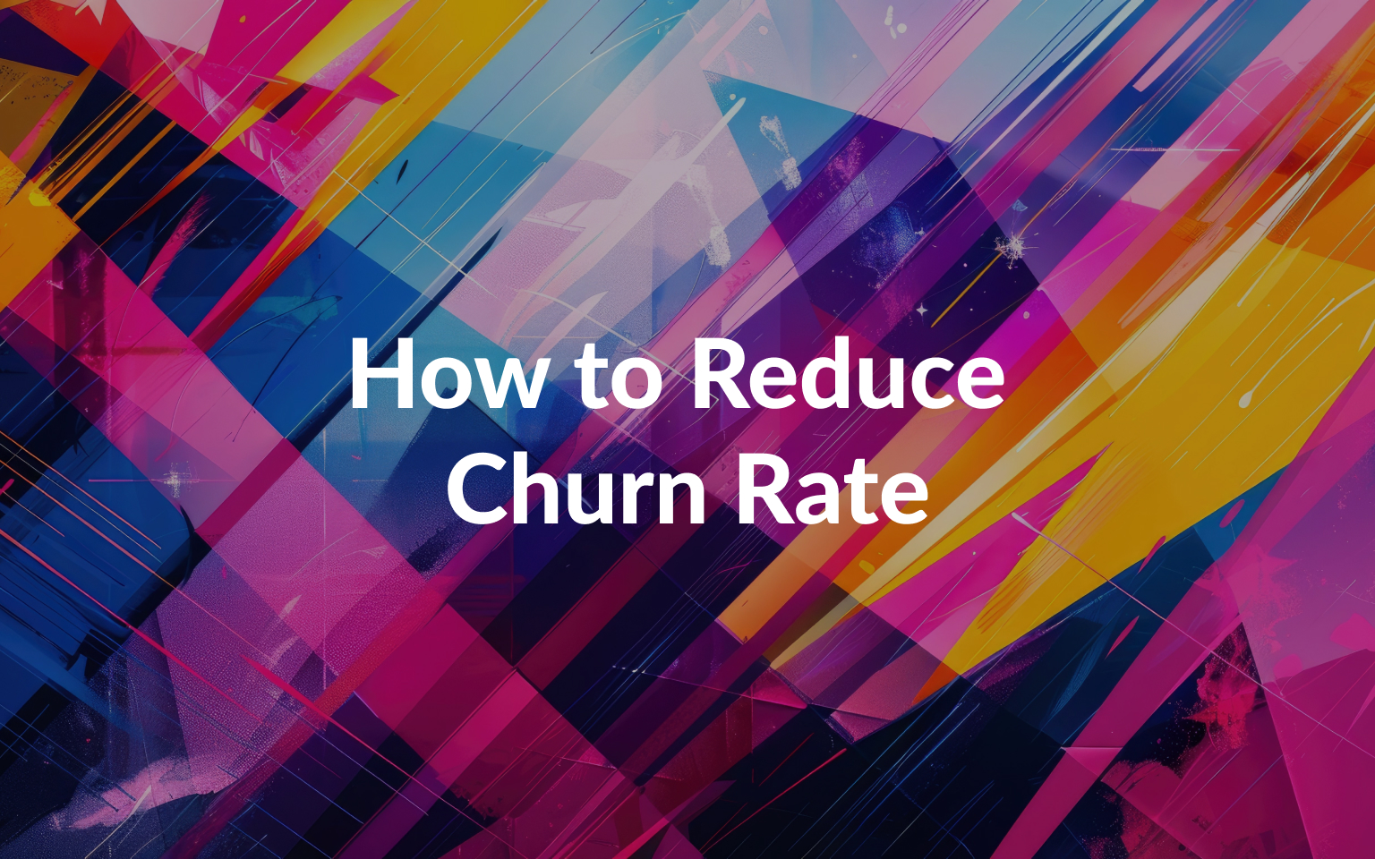 How to Reduce Churn Rate with this simple strategy [Case study]