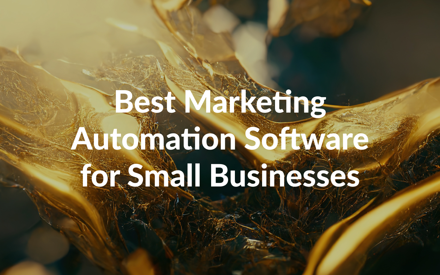 Best Marketing Automation Software for Small Businesses