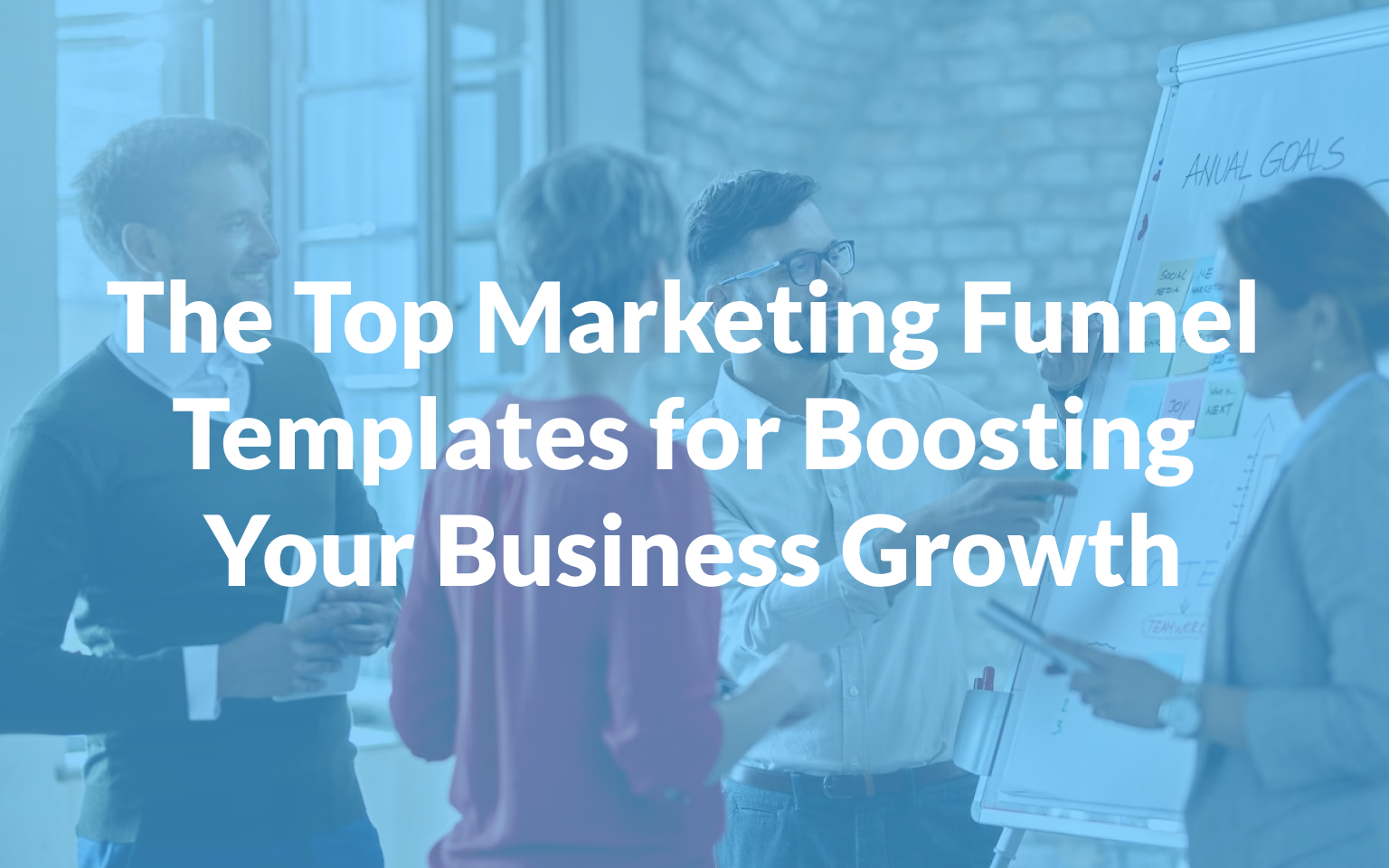 The Top Marketing Funnel Templates for Boosting Your Business Growth