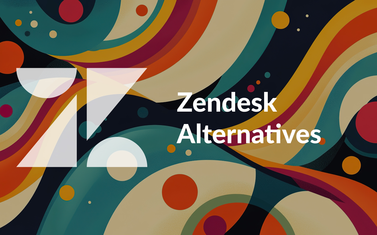14 Best Zendesk Alternatives for Growing Businesses in 2025